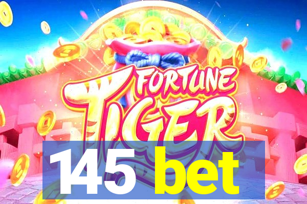 145 bet